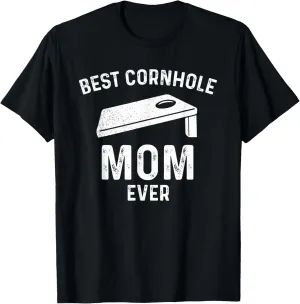Best Cornhole Mom Ever Design Sack Toss For Women T-Shirt