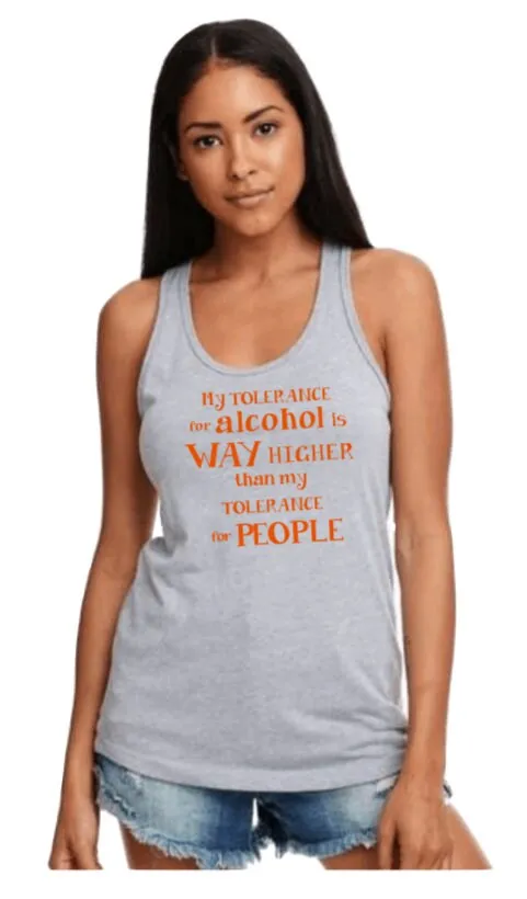 Funny tank top / funny shirt / tshirt / funny t-shirt/alcohol shirt/funny drinking/funny alcohol shirt/my tolerance for alcohol gift