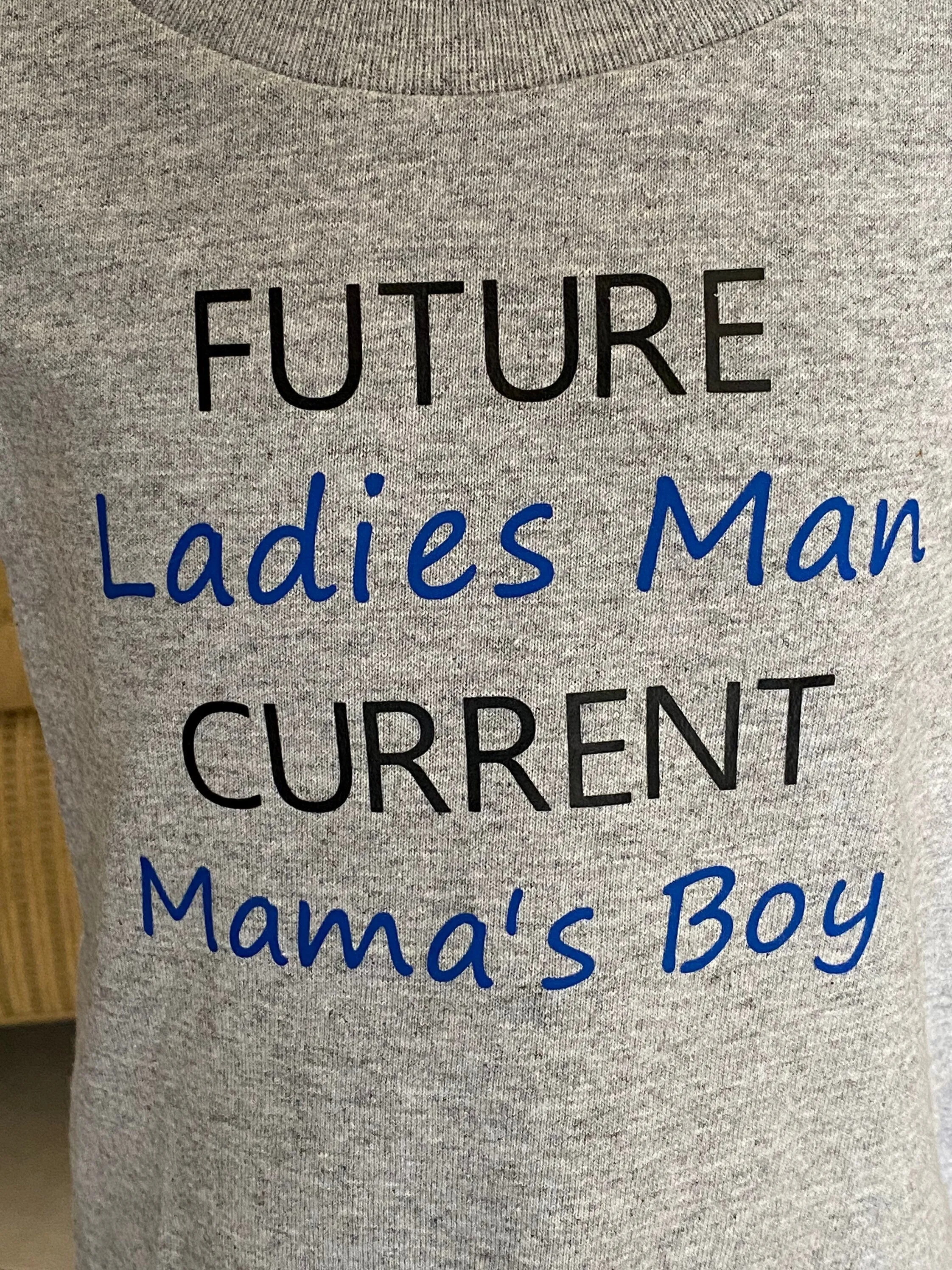 Future Ladies Man Current Mama’s Boy/Funny Kids shirt/funny boys shirt/funny toddler shirt/ Mama's boy funny Mama's boy gift