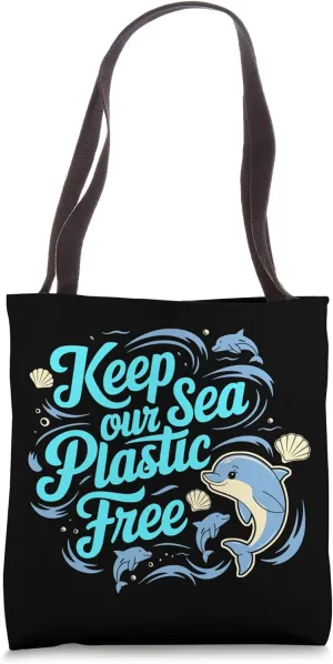 Keep Our Sea Plastic Free, Environmental Gifts, Ocean Lover Tote Bag