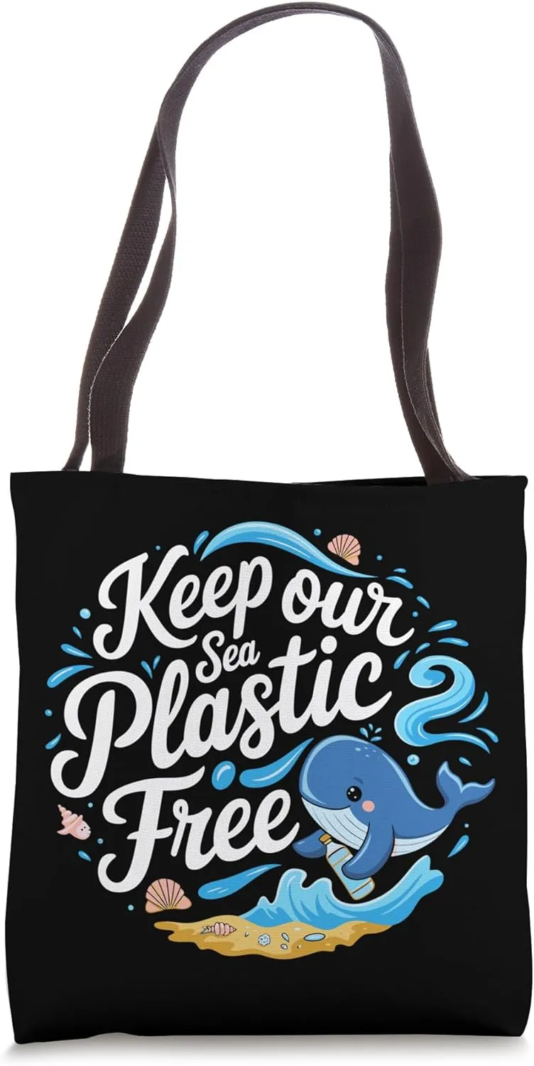 Keep Our Sea Plastic Free, Environmental Gifts, Ocean Lover Tote Bag