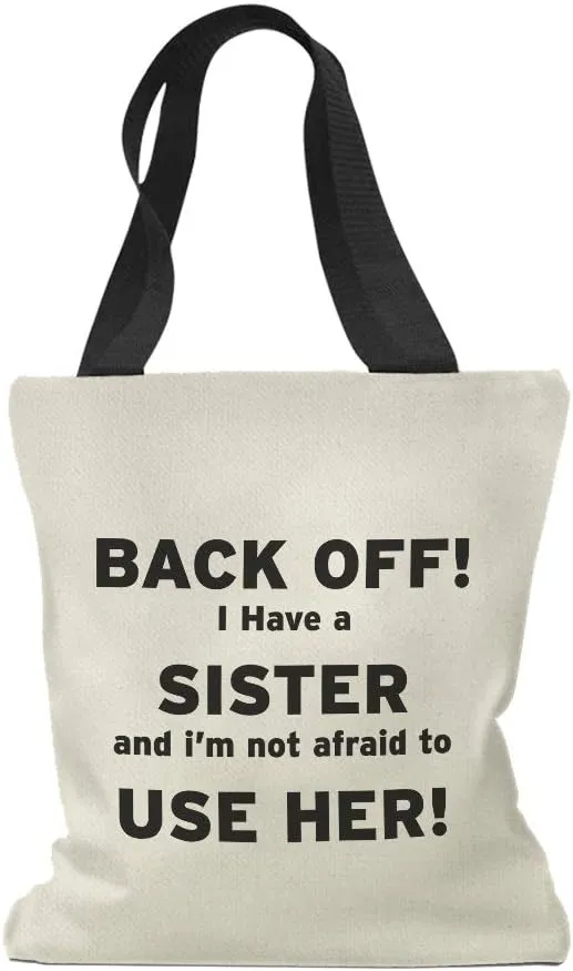 Speedy Pros Canvas Tote Bag for Women Back off I Have A Sister and I'M Not Afraid to Use Her